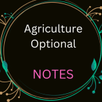 Agriculture Optional Complete Notes for UPSC